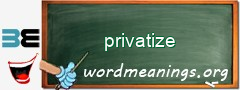 WordMeaning blackboard for privatize